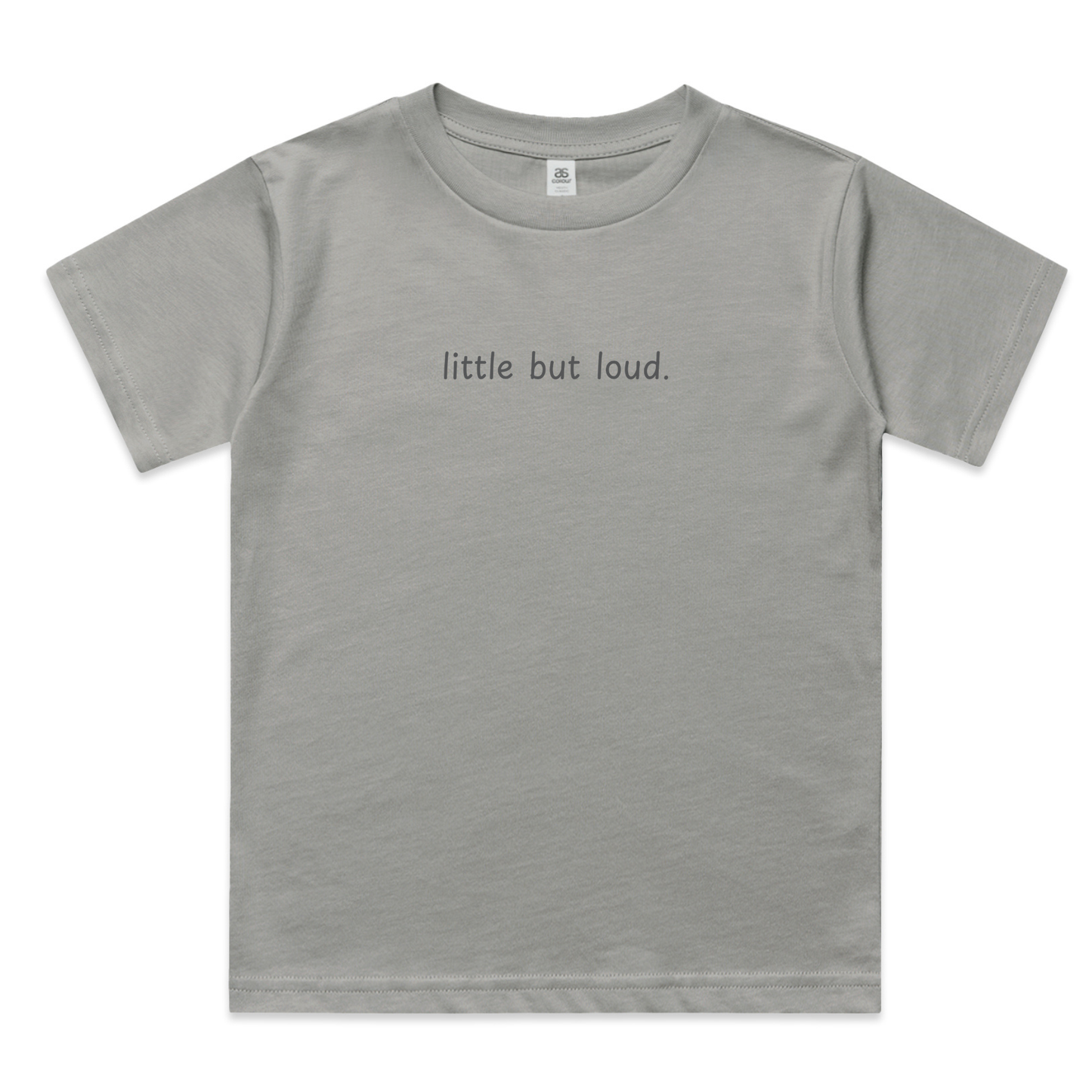 Little but loud tee