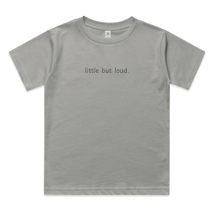 Little but loud tee