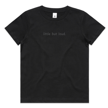 Little but loud tee